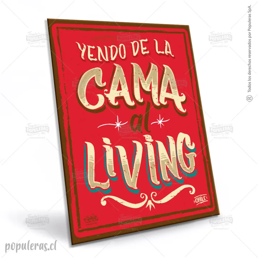 Cartel Yendo de la cama al living