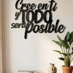 Cree en ti y todo será posible