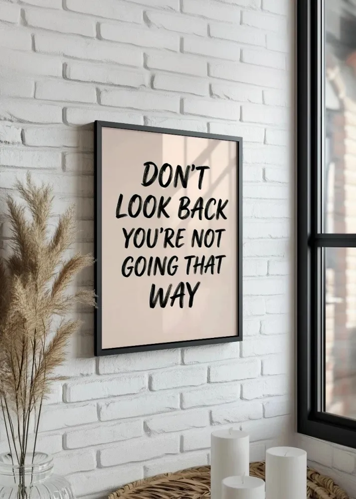 Dont look back you are not going way Fine Artic