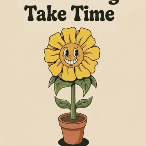Good things take time Fine Artic