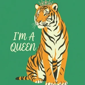I am queen - Tigresa Fine Artic