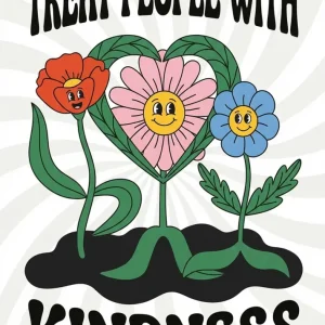 Treat people kindness Fine Artic