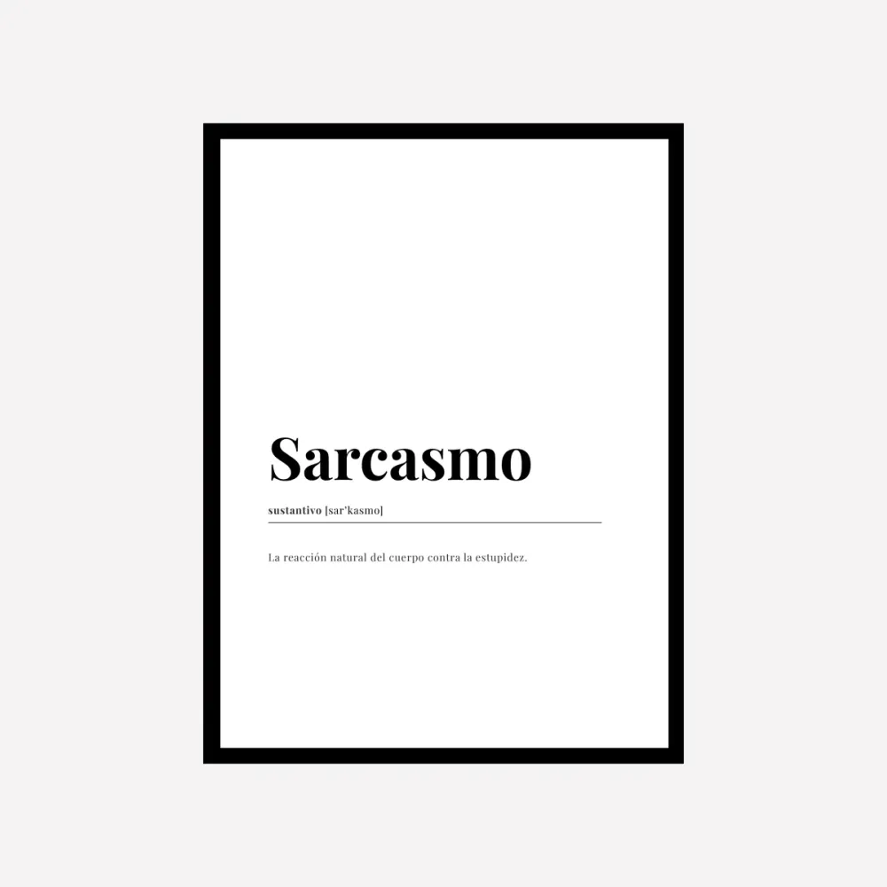 Sarcasmo Dictionary Art Print Good Words
