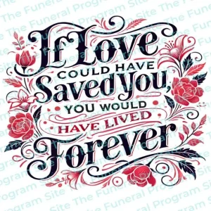 Arte de palabras con frase "Si el amor pudiera haberte salvado" para el funeral In Loving Memory Word Art