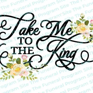 Arte de palabras con versículos bíblicos "Llévame al rey" In Loving Memory Word Art