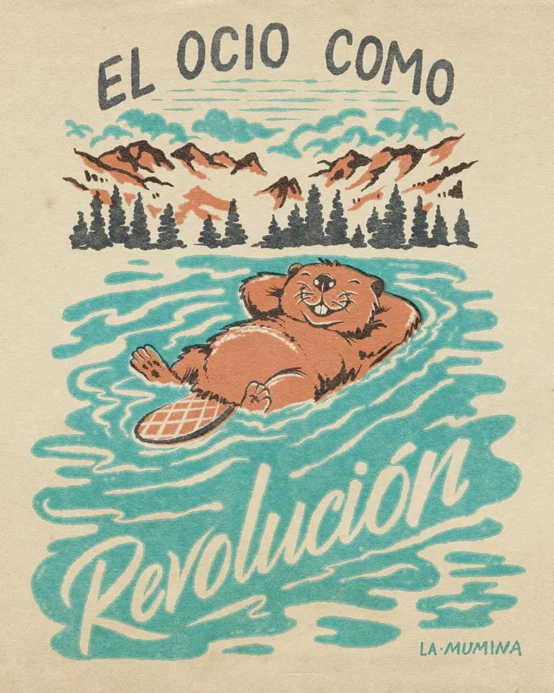 Lámina El ocio como Revolución - Castor La Mumina