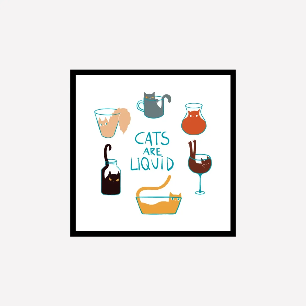 Cats are liquid LNC Originals