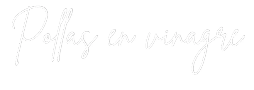 Neon personalizado: Pollas en vinag...
