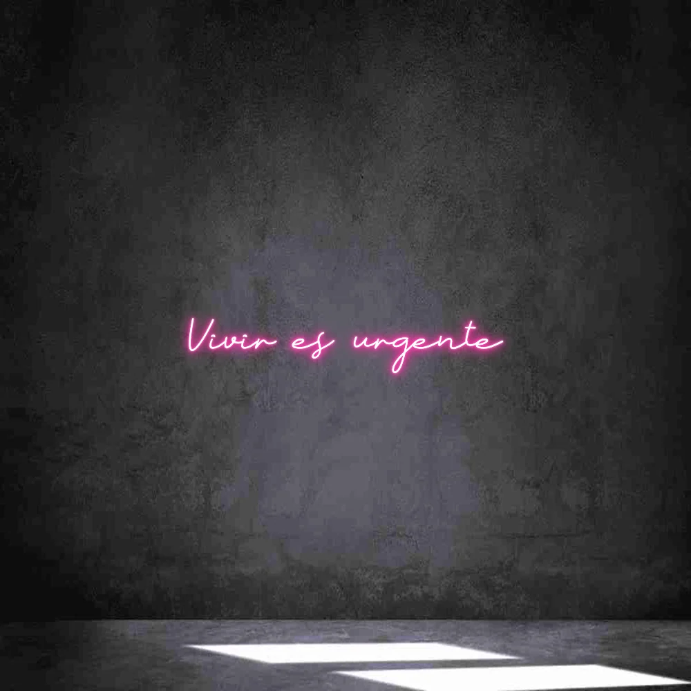 Neon personalizado: Vivir es urgent...