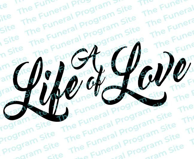 Título del programa funerario "Una vida de amor" con texto en arte de palabras The Funeral Program Site